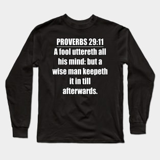 Proverbs 29:11 King James Version Bible Verse Long Sleeve T-Shirt